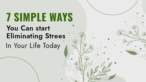 7 Simple Ways You Can Start Eliminating Stress in Your Life Today HerbsPro